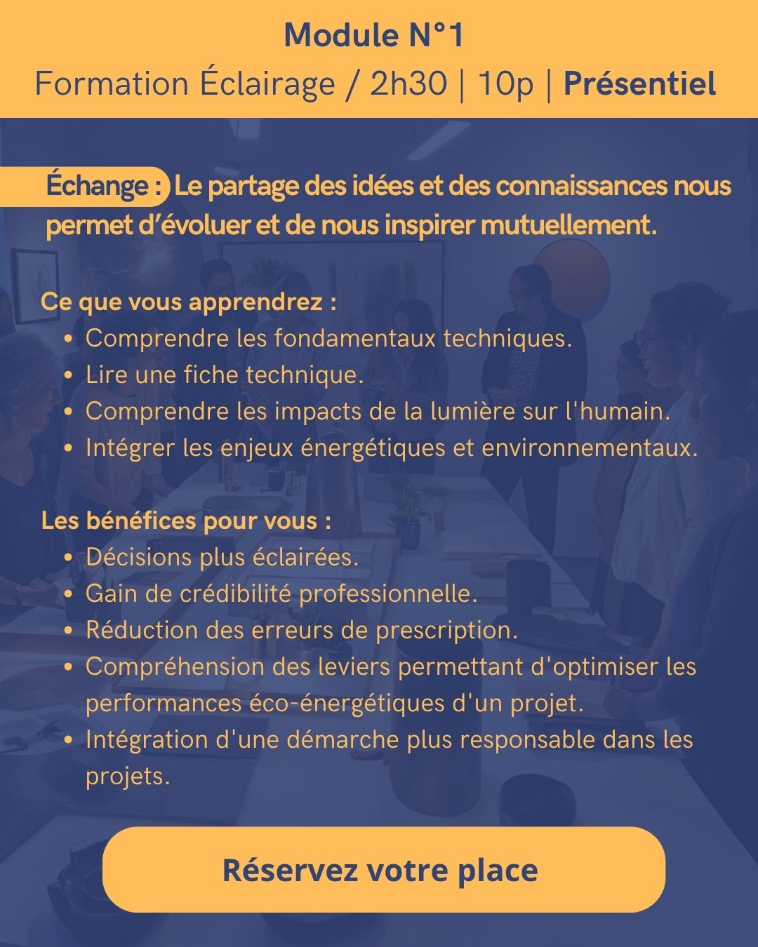 Module 1 "Parler le langage de la lumière" 2h30 en présentiel /participant (Groupe de 10p)